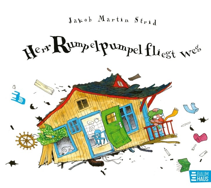 Herr Rumpelpumpel fliegt weg - Jakob Martin Strid