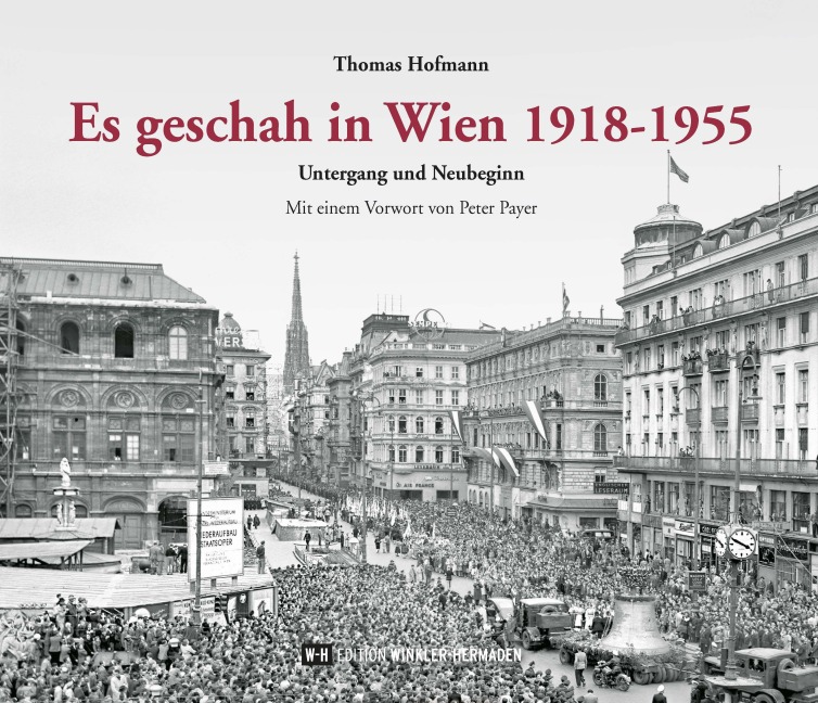 Es geschah in Wien 1918-1955 - Thomas Hofmann