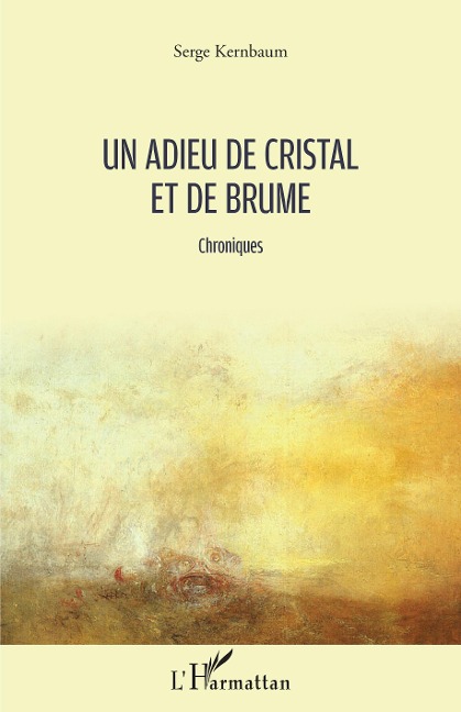Un adieu de cristal et de brume - Serge Kernbaum