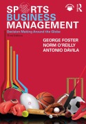 Cover-Bild zum Titel 'Sports Business Management' von 'George Foster, Antonio Dávila, Norm O'Reilly'
