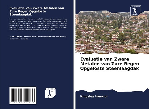 Evaluatie van Zware Metalen van Zure Regen Opgeloste Steenlaagdak - Kingsley Iwuozor