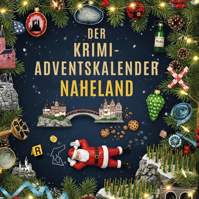 Der Krimi-Adventskalender Naheland - Lucas Kaiser