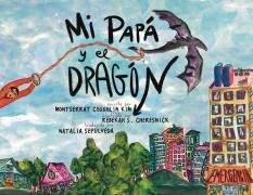 Cover-Bild zum Titel 'Mi Papá y el Dragón (Spanish Translation)' von 'Montserrat Coughlin Kim'