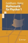 Mathematik für Physiker 1 - Hans-Peter Heinz, Karl-Heinz Goldhorn
