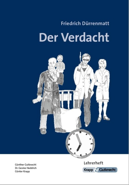 Der Verdacht - Friedrich Dürrenmatt - Günther Gutknecht, Günter Krapp