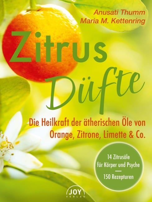 Zitrusdüfte - Anusati Thumm, Maria M. Kettenring