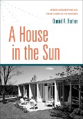 Cover-Bild zum Titel 'A House in the Sun' von 'Daniel A. Barber'