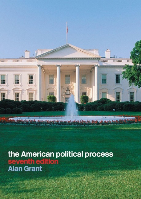 American Political Process - Alan Grant