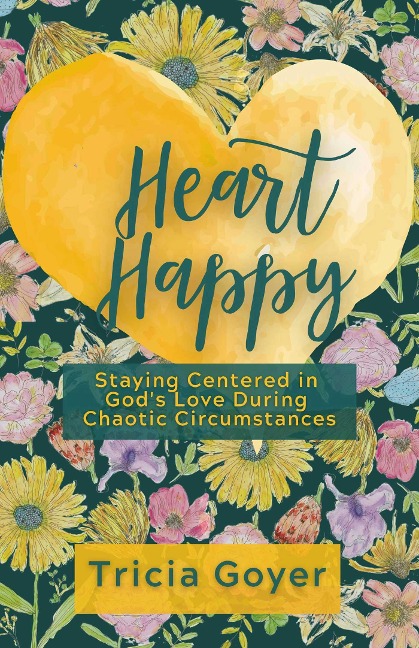 Heart Happy - Tricia Goyer
