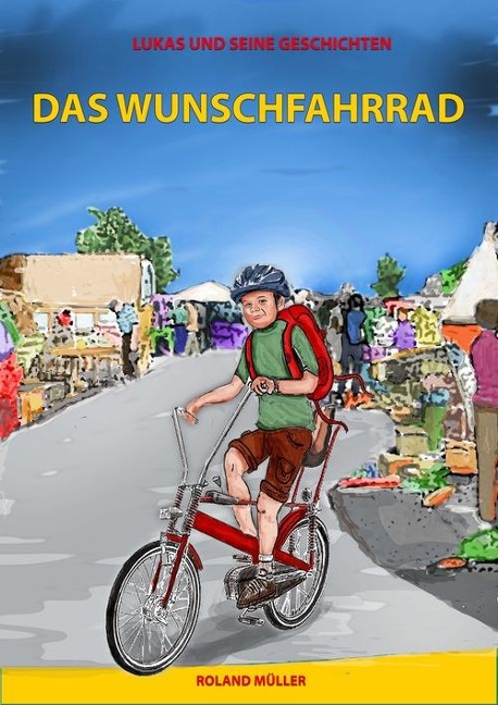 Das Wunschfahrrad - Roland Müller
