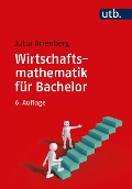 Cover-Bild zum Titel 'Wirtschaftsmathematik für Bachelor' von 'Jutta Arrenberg'