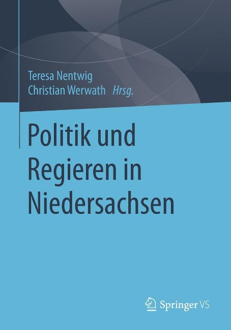 Politik und Regieren in Niedersachsen - 