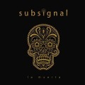 La Muerta (Lim. Digipak) - Subsignal