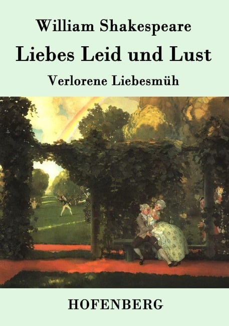 Liebes Leid und Lust - William Shakespeare
