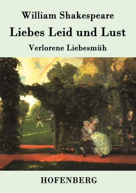 Liebes Leid und Lust - William Shakespeare