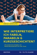 Cover-Bild zum Titel 'Wie interpretiere ich Fabeln, Parabeln und Kurzgeschichten?' von 'Thomas Möbius'