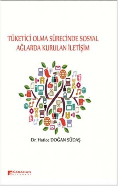 Tüketici Olma Sürecinde Sosyal Aglarda Kurulan Iletisim - Hatice Dogan Südas