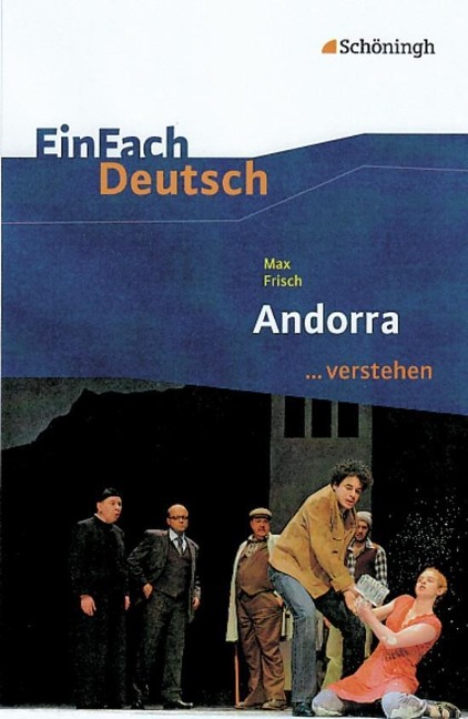 Andorra EinFach Deutsch ...verstehen - Max Frisch, Norbert Berger