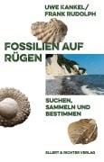 Cover-Bild zum Titel 'Fossilien auf Rügen' von 'Frank Rudolph, Uwe Kankel'