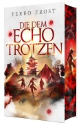 Cover-Bild zum Titel 'Die dem Echo trotzen' von 'Ferro Frost'