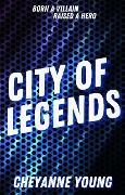 City of Legends - Cheyanne Young