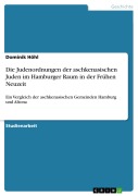 Cover-Bild zum Titel 'Die Judenordnungen der aschkenasischen Juden im Hamburger Raum in der Frühen Neuzeit' von 'Dominik Höhl'