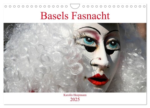 Basels Fasnacht (Wandkalender 2025 DIN A4 quer), CALVENDO Monatskalender - Karolin Heepmann