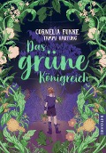 Das grüne Königreich - Cornelia Funke, Tammi Hartung