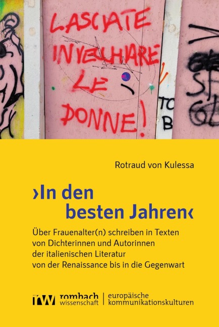 >In den besten Jahren< - Rotraud von Kulessa