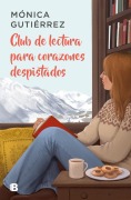Cover-Bild zum Titel 'Club de Lectura Para Corazones Despistados / The Book Club for Clueless Hearts' von 'Mónica Gutiérrez'