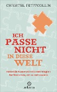 Ich passe nicht in diese Welt - Christel Petitcollin