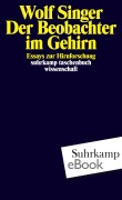 Cover-Bild zum Titel 'Der Beobachter im Gehirn' von 'Wolf Singer'