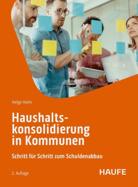 Haushaltskonsolidierung in Kommunen - Helge Holm