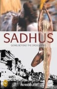 Cover-Bild zum Titel 'Sadhus: Going Beyond the Dreadlocks' von 'Patrick Levy'