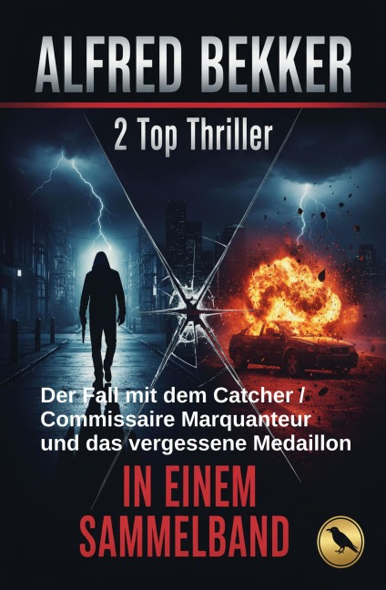 2 Top Thriller: Der Fall mit dem Catcher / Commissaire Marquanteur und das vergessene Medaillon - Alfred Bekker