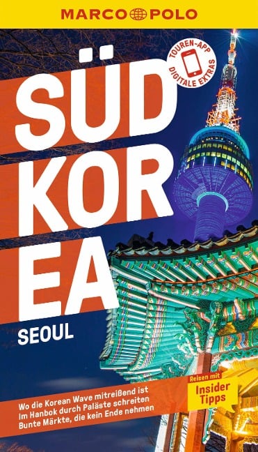MARCO POLO Reiseführer Südkorea, Seoul - Françoise Hauser