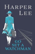 Cover-Bild zum Titel 'Go Set a Watchman' von 'Harper Lee'