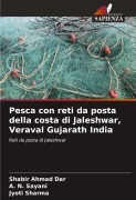 Cover-Bild zum Titel 'Pesca con reti da posta della costa di Jaleshwar, Veraval Gujarath India' von 'Shabir Ahmad Dar, A. N. Sayani, Jyoti Sharma'