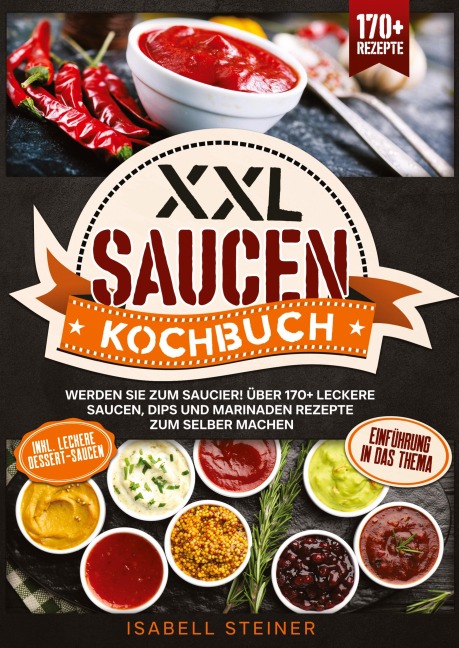 XXL Saucen Kochbuch - Isabell Steiner