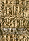 Tesori per l'aldilà. La Tomba degli Ori di Vulci. Dal sequestro al restauro - 