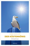 Cover-Bild zum Titel 'Der Küstenkönig' von 'Arnd Rüskamp'