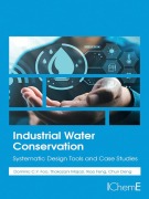 Cover-Bild zum Titel 'Industrial Water Conservation' von 'Dominic Foo, Chun Deng, Xiao Feng, Thokozani Majozi'