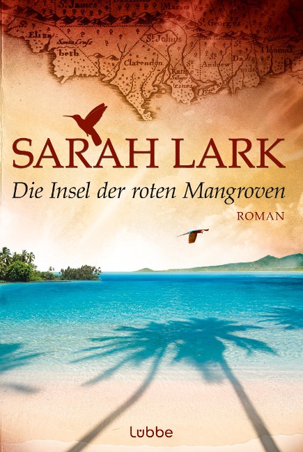 Die Insel der roten Mangroven - Sarah Lark