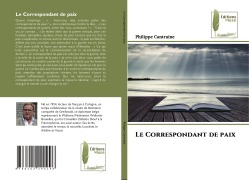 Cover-Bild zum Titel 'Le Correspondant de paix' von 'Philippe Cantraine'