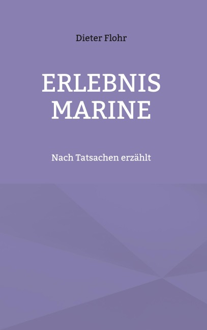 Erlebnis Marine - Dieter Flohr