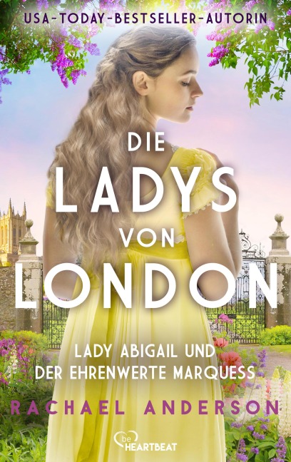 Die Ladys von London - Lady Abigail und der ehrenwerte Marquess - Rachael Anderson