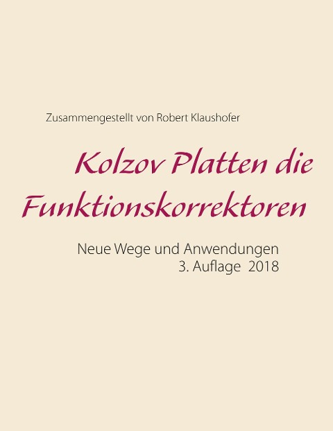 Kolzov Platten die Funktionskorrektoren - Robert Klaushofer