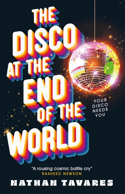 The Disco at the End of the World - Nathan Tavares