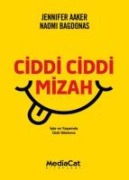 Ciddi Ciddi Mizah - Jennifer Aaker