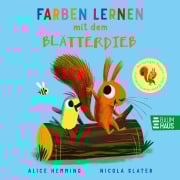 Cover-Bild zum Titel 'Farben lernen mit dem Blätterdieb' von 'Alice Hemming'